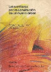 Los conflictos por la constitucion de un nuevo orden