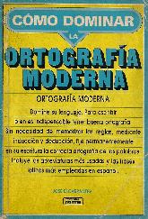 Como dominar la ortografia moderna