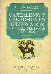 Capitalismo y ganaderia en Buenos Aires : la fiebre del lanar 1850-1890