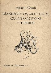 Antoni Gaudi Manuscritos, Articulos, Conversaciones y Dibujos