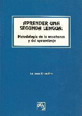 Aprenda una segunda lengua: metodologia de la enseanza y del aprendizaje