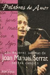 Palabras de amor. Los mejores poemas de Joan  Manuel Serrat hechos cancin