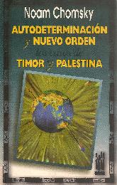 Autodeterminacion y nuevo orden : los casos de Timor y Palestina