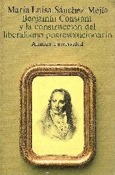Benjamin Constant y construccion del liberalismo posrevolucionario