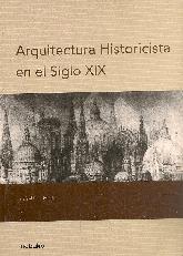 Arquitectura Historicista en el Siglo XIX