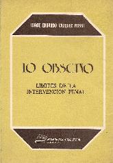 Lo Obsceno : limites de la intervencion penal