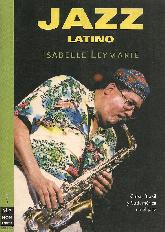 Jazz Latino Cuba, Brasil y Sudamerica en el Jazz