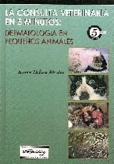 La consulta veterinaria en 5 minutos: Dermatologia en Pequeos Animales