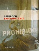 Seduccin, Erotismo y Sexo Prohibido