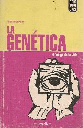 La genetica  El codigo de la vida