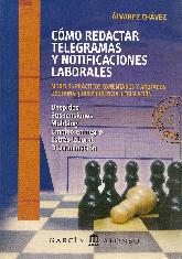 Como redactar telegramas y notificaciones laborales, modelos practicos comentados y anomados doctri