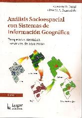 Anlisis Socioespacial con Sistemas de Informacin Geogrfica Tomo I
