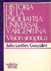 Historia de la psiquiatria universal y argentina