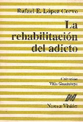 La Rehabilitacion del adicto