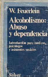 Alcoholismo : abuso y dependencia