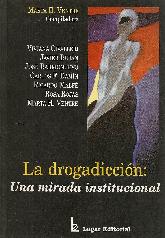 La drogadiccin: una mirada institucional