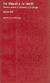 Visual y lo tactil, Lo : ensayo sobre la psicosis y la alergia