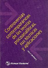 Controversias contemporneas de las teoras psicoanalticas, sus tcnicas y aplicaciones