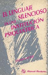 El Lenguaje Silencioso en Una Institucion Psiquiatrica