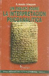 Un ensayo sobre La Interpretacion Psicoanalitica