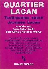 Quartier Lacan Testimonios sobre Jackes Lacan