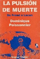 La pulsion de la muerte de Freud a Lacan