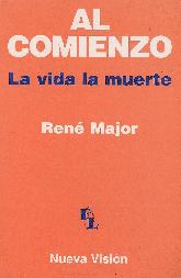 Al comienzo, la vida y la muerte
