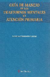 Guia de manejo de los trastornos mentales en Atencion Primaria