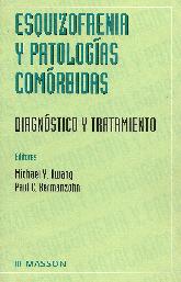 Esquizofrenia y Patologas Comrbidas 