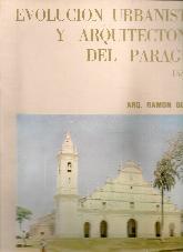 Evolucin Urbanistica y Arquitectonica del Paraguay 1537-1911