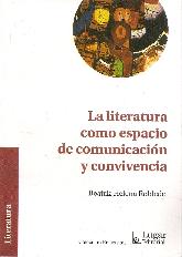 La literatura como espacio de comunicacin y convivencia