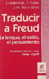 Traducir a Freud La lengua, el estilo, el pensamiento