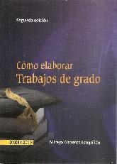 Cmo elaborar Trabajos de grado