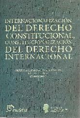 Internacionalizacin del Derecho Constitucional, constitucionalizacin del Derecho Internacional