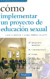Como implementar un proyecto de educacion sexual. Guas prcticas