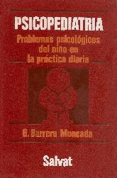 Psicopediatria. Problemas psicologicos del nio en practica diaria