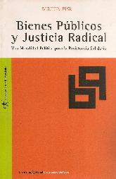 Bienes Públicos y Justicia Radical