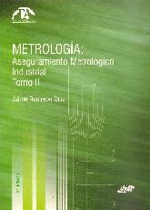 Metrologa: aseguramiento metrolgico industrial Tomo II