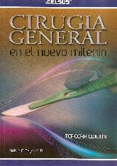 Ciruga General en el nuevo milenio