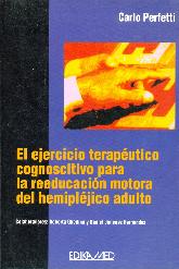 El ejercicio terapeutico cognoscitivo para la reeducacion motora del hemiplejico adulto