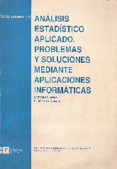 Analisis estadistico aplicado : problemas y soluciones mediante aplicaciones informaticas