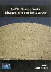 Sociedad del Trabajo y Sociedad del Conocimiento en la Era de la Globalizacion