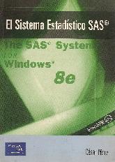 El sistema estadistico SAS The SAS System for Windows 8e
