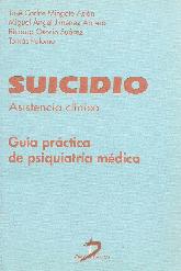 Suicidio asistencia clinica Guia practica de psiquiatria medica