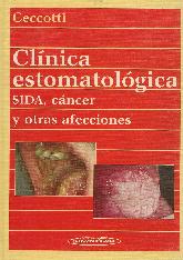 Clinica estomatologica : Sida, cancer y otras afecciones