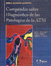 Compendio sobre Diagnostico de las Patologias de la ATM Articulacion temporo maxilar