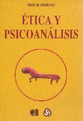 Erikson Etica y psicoanalisis