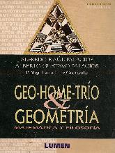 Geo-home-trio & geometria : matematica y filosofia