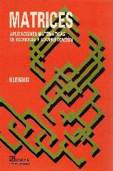 Matrices aplicaciones matematicas a la economia  y la administracion