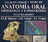 Atlas en color y texto de anatomia oral, histologia y embriologia